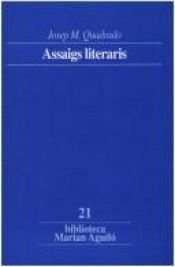 book cover of Assaigs literaris by Josep Maria Quadrado