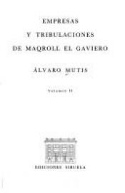 book cover of Empresas y tribulaciones de Maqroll el Gaviero II by Alvaro Mutis