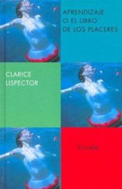 book cover of An apprenticeship, or, The book of delights by Clarice Lispector