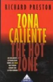 book cover of Zona caliente by Richard Preston