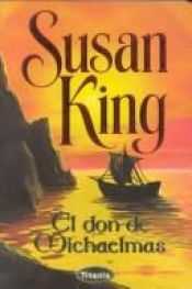 book cover of El Don de Michaelmas by Susan King