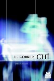 book cover of El Correr Chi by Danny Dreyer