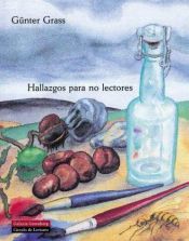 book cover of Hallazgos Para No Lectores by Günter Grass