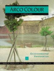 book cover of Environmental Restoration (Arco Colour Collection) by Francisco Asensio Cerver