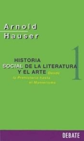 book cover of Historia Social De La Literatura 1 by Arnold Hauser