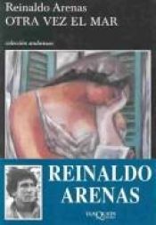 book cover of Encore une fois la mer by Reinaldo Arenas