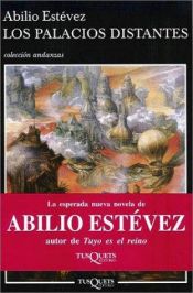 book cover of Los Palacios Distantes by Abilio Estevez