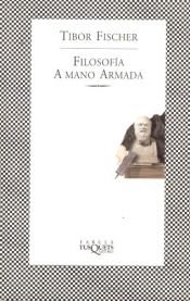 book cover of Filosofía a mano armada by Tibor Fischer