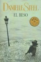 book cover of El beso by Danielle Steel