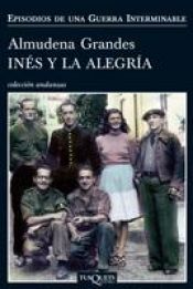 book cover of Ines y la alegría by Almudena Grandes