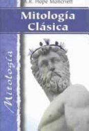 book cover of Mitología Clásica by A. R. Hope Moncrieff