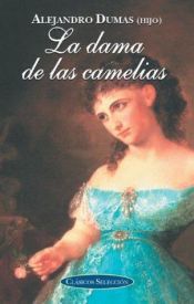 book cover of La dama de las Camelias (Clasicos seleccion series) by Dumas d.j.