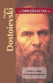 book cover of Obras Selectas (Crimen y Castigo; Hermanos Karamazov) by Fyodor Dostoyevski