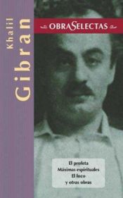 book cover of Khalil Gibran (Obras selectas series) by Gibran Jalil Gibran