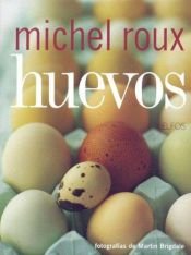 book cover of Huevos by Michel Roux