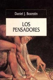 book cover of Los pensadores by Daniel J. Boorstin