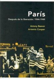 book cover of París después de la liberación : 1944-1949 by Antony Beevor