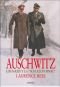 Auschwitz. Los nazis y la Solucion Final