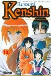 book cover of Rurouni Kenshin 12 by Nobuhiro Watsuki