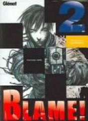 book cover of Blame 2 by Tsutomu Nihei