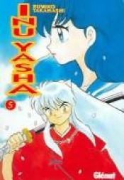 book cover of Inu Yasha 5 by Rumiko Takahashi