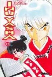 book cover of Inu Yasha 15 by Rumiko Takahashi