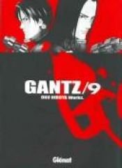 book cover of Gantz 9 by Minami Ozaki