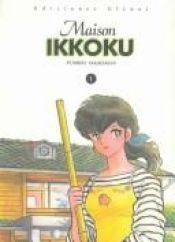 book cover of Maison Ikkoku 1 by Rumiko Takahashi