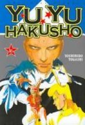 book cover of Yu Yu Hakusho 16 by Yoshihiro Togashi