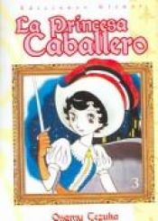 book cover of La Princesa Caballero 3 by Tezuka Osamu