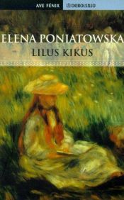 book cover of Lilus Kikus by Elena Poniatowska