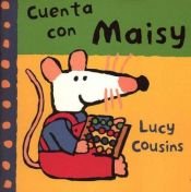 book cover of Cuenta Con Maisy by Lucy Cousins