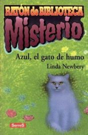 book cover of Azul, El Gato de Humo by Linda Newbery