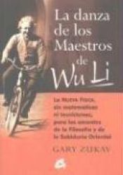 book cover of Danza de los Maestros Wu Li (Conciencia Global) by Gary Zukav