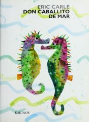 book cover of Don caballito de mar by Eric Carle