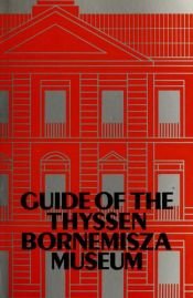 book cover of Guide of the Thyssen Bornemisza Museum by Unknown