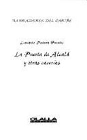 book cover of La Puerta de Alcalá y otras cacerías by Leonardo Padura