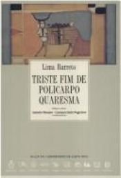 book cover of Triste fim de Policarpo Quaresma by Afonso Henriques De Lima Barreto