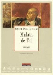 book cover of Mulata de tal (Coleccion Archivos) by Miguel Ángel Asturias