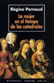 book cover of La Mujer En El Tiempo de Las Catedrales by Régine Pernoud