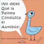 book cover of No dejes que la paloma conduzca el autobus by Lucy Cousins