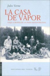 book cover of La maison à vapeur, voyage à travers l'Inde septentrionale by Žils Verns