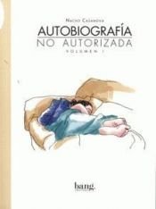 book cover of Autobiografia no autorizada by Nacho Casanova