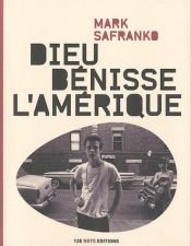 book cover of Dieu Benisse l'Amerique by Mark SaFranko