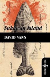 book cover of Sukkwan Island by David Vann