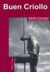 book cover of Buen Criollo by Adolfo Caminha