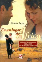 book cover of En un lugar de África : novela autobiográfica by Stéphanie Zweig