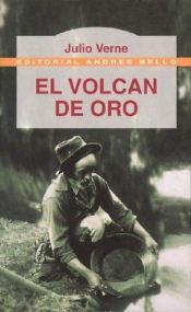 book cover of El Volcan de Oro by Julio Verne