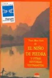 book cover of El niño de piedra y otras historias vietnamitas by Thich Nhat Hanh