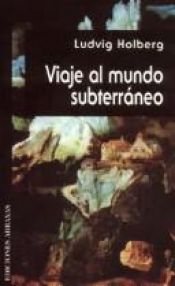 book cover of Viaje al mundo subterráneo by Ludvig Holberg